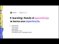 E-learning: Donde el aprendizaje se torna una experiencia