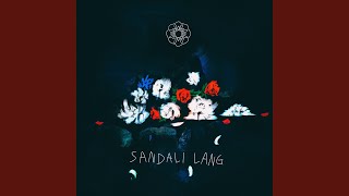 Sandali Lang - Hulyo