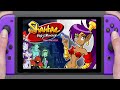 30 Minutes of Shantae: Risky's Revenge Gameplay on Nintendo Switch