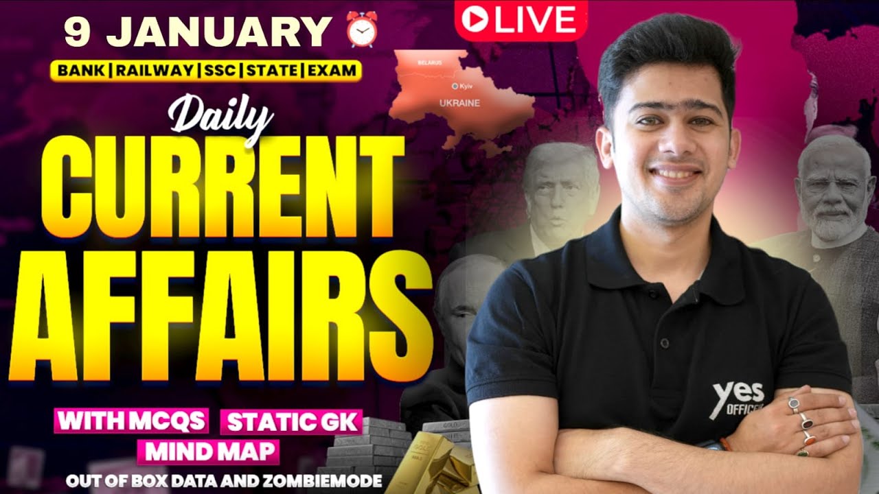🔴 9 JANUARY 2026 | Daily Current Affairs | For Bank, Insurance & SSC Exams | Kush Pandey