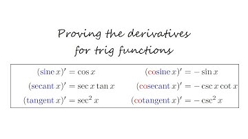 2 Trig derivatives: Proving them