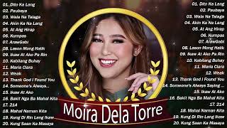 Moira Dela Torre - Songs 2024 Playlist | Dito Ka Lang, Kumpas, Paubaya....