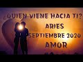 ARIES! AMOR SEPTIEMBRE 2020💖¿QUIÉN VIENE HACIA TI?💖🥰✨ SOLTEROS Y PERSONA ESPECIAL!!!💕💕