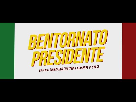 BENTORNATO PRESIDENTE - TRAILER