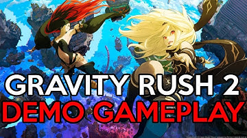 GRAVITY RUSH 2  DEMO - BEGINNER COURSE & EXPERIENCED COURSE GAMEPLAY