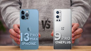 iPhone 13 Pro Max vs OnePlus 9 Pro Full specification and comparison.