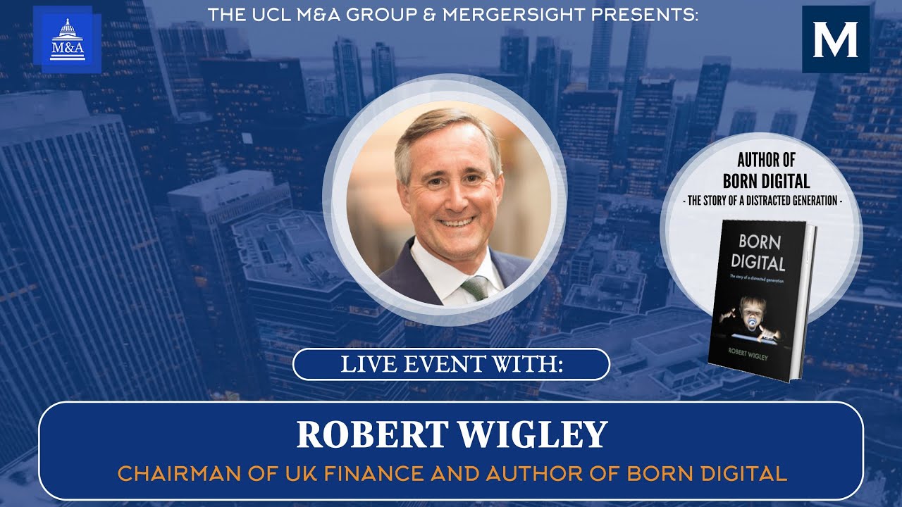 Robert Wigley An Interview with the Chairman of UK Finance and Author of Born Digital YouTube