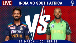 🔴 Live: IND Vs SA Live, 1st ODI 22 | India Vs South Africa Live | India Live Match Today – IND vs SA