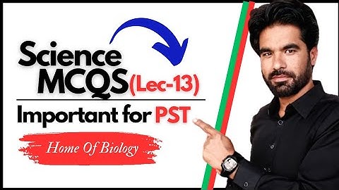 PST Science MCQS for ETEA 2025 | Microorganisms| Lecture 13