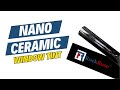 Unveiling the Truth: Nano Ceramic Window Tint Explained