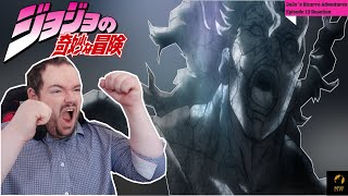 JoJo's Bizarre Adventure Episode 1x13 REACTION! / JoJo Vs the Ultimate Lifeform / One Down!!