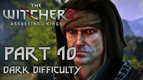 The Witcher 2 Enhanced Edition Gameplay Walkthrough 4K widescreen Part 10