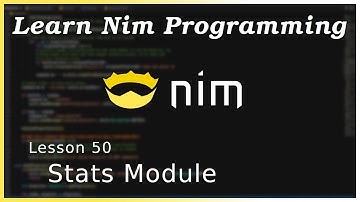 Stats Module - Nim Tutorial (Part 50)