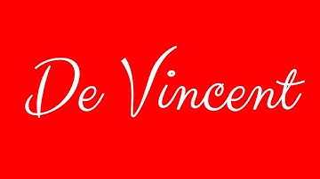 Learn how to Sign the Name De Vincent Stylishly in Cursive Writing