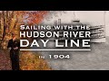 Sailing with the "Hudson River Day Line" in 1904