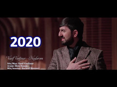 Vasif Vesfinur - Neylərəm (Yeni Klip 2020) HD