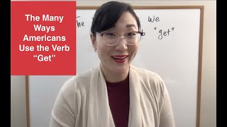 The Many Ways Americans Use the Verb &quot;Get&quot; 🤯