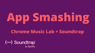 App Smashing Soundtrap and Chrome Music Lab screenshot 5