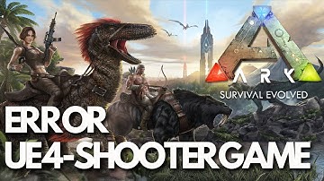 ARK Survival Evolved Fatal Error/LowLevelFatalError The UE4-ShooterGame Has Crashed FIX🎮🔥