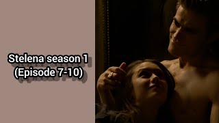 Stelena season 1 (Episode 7-10)