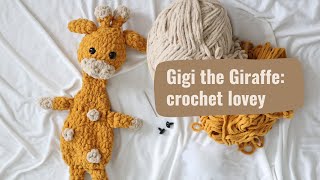 Gigi the Giraffe:  Crochet Lovey Toy