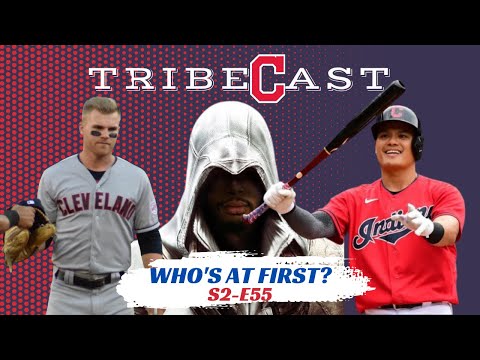 Who's on First? | Cle TribeCast | S2E55