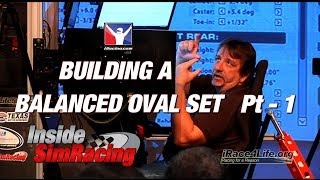 iRacing - Building A Balanced Oval Setup Part 1