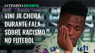 Vinicius Junior se emociona ao falar sobre preconceito racial e é aplaudido em coletiva da Seleção