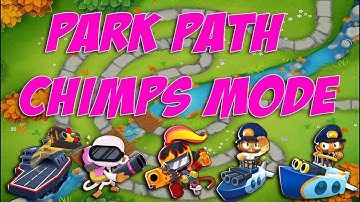 Bloons TD 6 - Park Path - CHIMPS Mode With Gwendolin, Sub Commander and Carrier Flagship! 14+