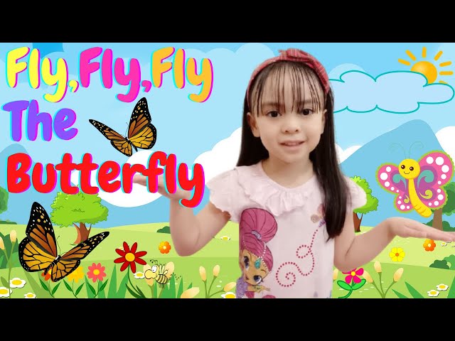 Fly, Fly, Fly, The Butterfly | Children Songs with Lyrics and Actions l Kids Songs l Playful Annicka class=