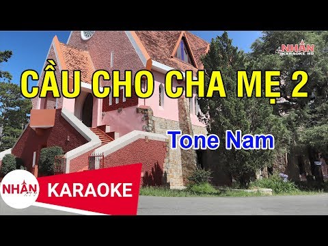 Karaoke Cau Cho Cha Me - Cầu Cho Cha Mẹ 2 (Karaoke Beat) - Tone Nam | Xin Chúa í a Chúc Lành