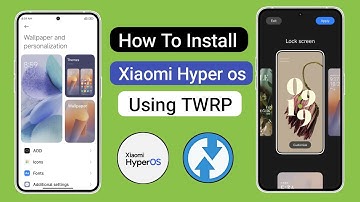 How To Install Xiaomi HyperOS Using Twrp