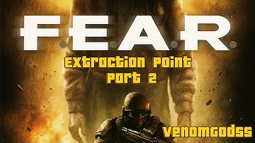 Fear Extraction Point Part 2