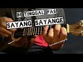 Di tinggal pas sayang sayange   piye kabarmu sayang   tau pu official