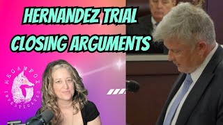 Hernandez Trial UPDATE: REUNITED And CLOSING ARGUMENTS!