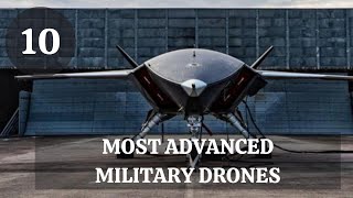 Top 10 Most Advanced Military Drones In The World | Best Drones 2022