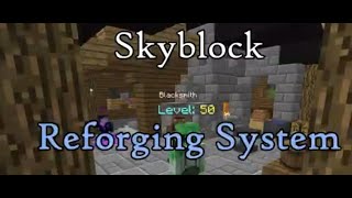 Hypixel Skyblock: The reforging system.