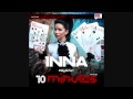 Inna - 10 minutes   ( Radio  Remix )