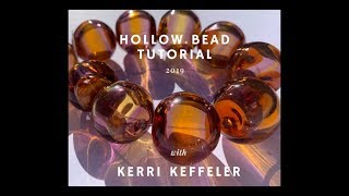 Lampwork Hollow Bead Demo Tutorial Video by Kerri Keffeler  Lampworking for Beginners!