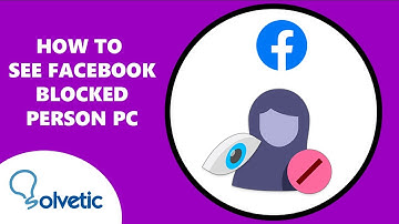 How to See Facebook Blocked Person PC