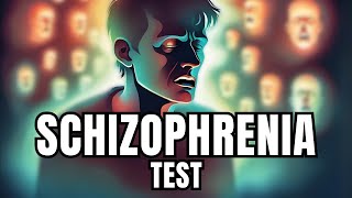 Do I have Schizophrenia? | Schizophrenia Test