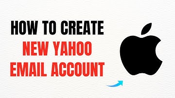 How to Create a New Yahoo Email Account – Full Guide