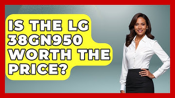 Is The LG 38GN950 Worth The Price? - The Hardware Hub
