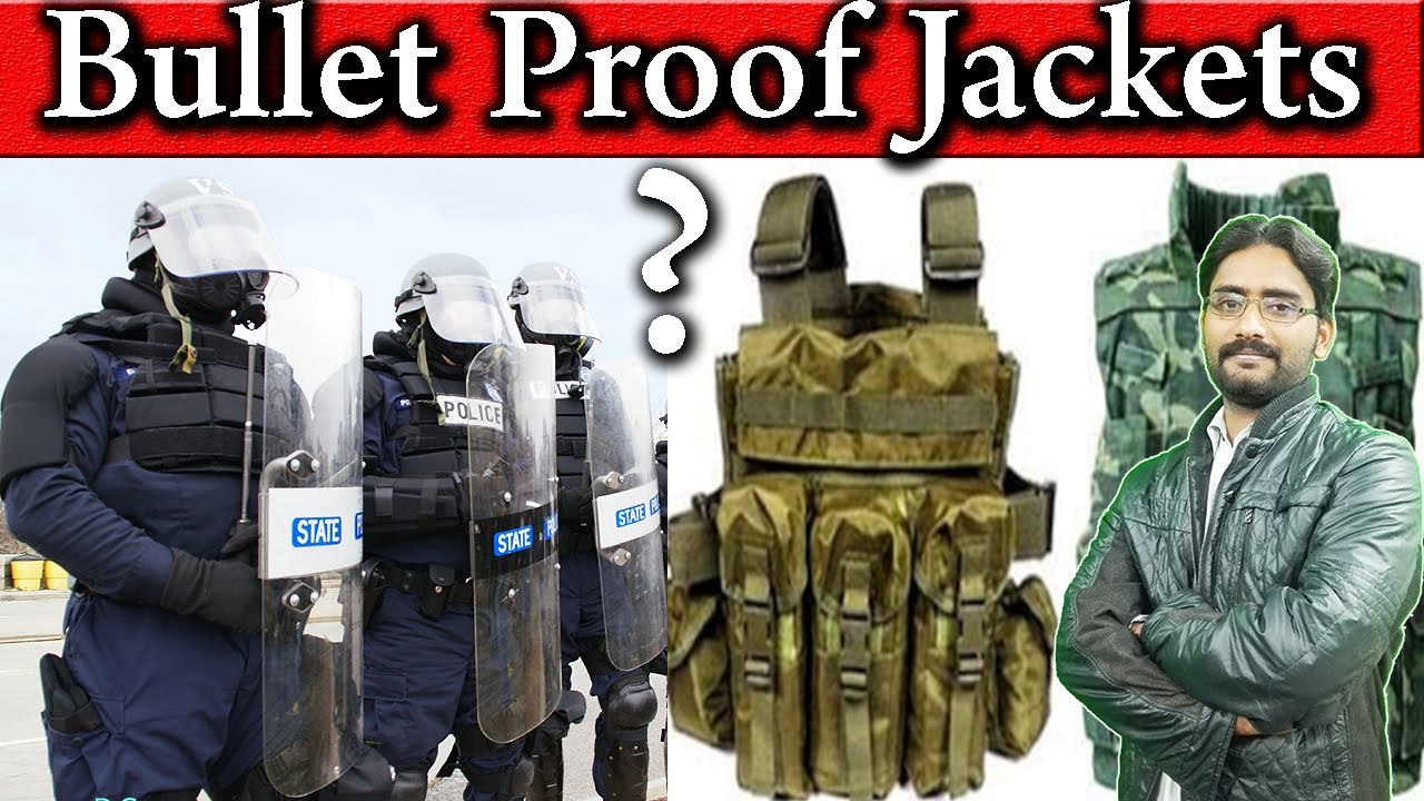 Bullet Proof Jackets, How Bullet Proof Jackets Work?