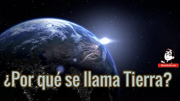 ¿Quién dio nombre a la Tierra?