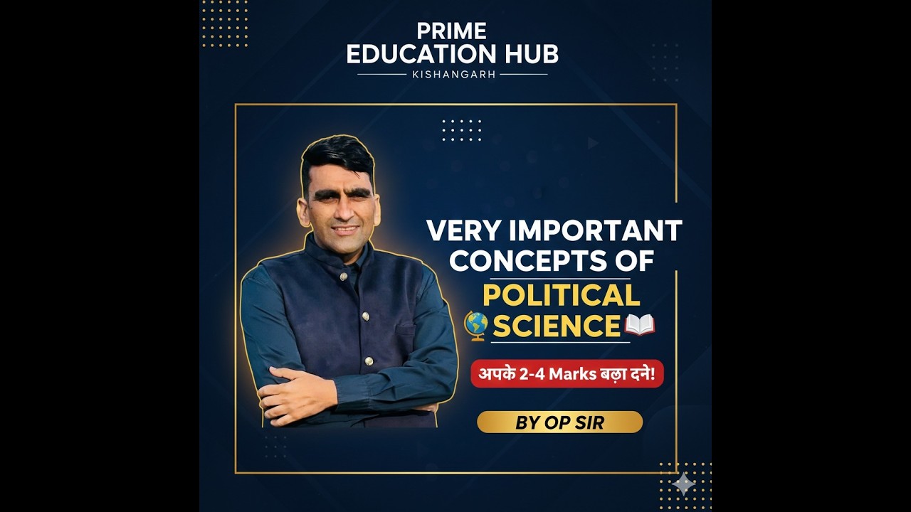 Political Science Concept Class, where you learn how to read the subject and build concepts.