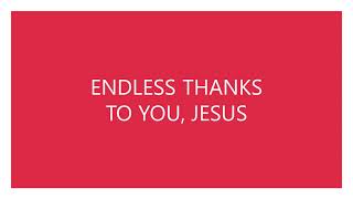 #Prayer: Endless love to you, Jesus