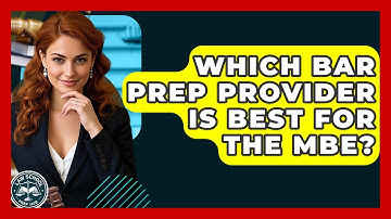 Which Bar Prep Provider Is Best For The MBE? - Law School Prep Hub