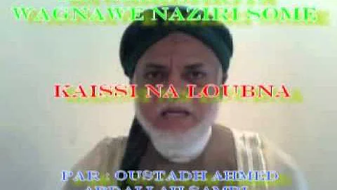 Zawa hidjiriya wagnaw Nazirisom '' KAISSI na LOUBNA'' ( par Oustadh Sambi)