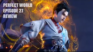Perfect World Episode 27 Paviliun Penjaga Butian Review